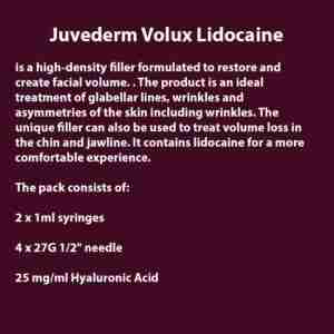 Juvederm ® Volux with Lidocaine