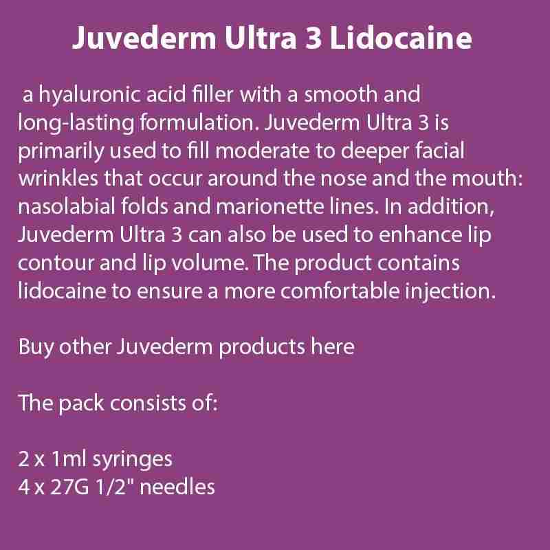 Juvederm ® Ultra 3 with Lidocaine